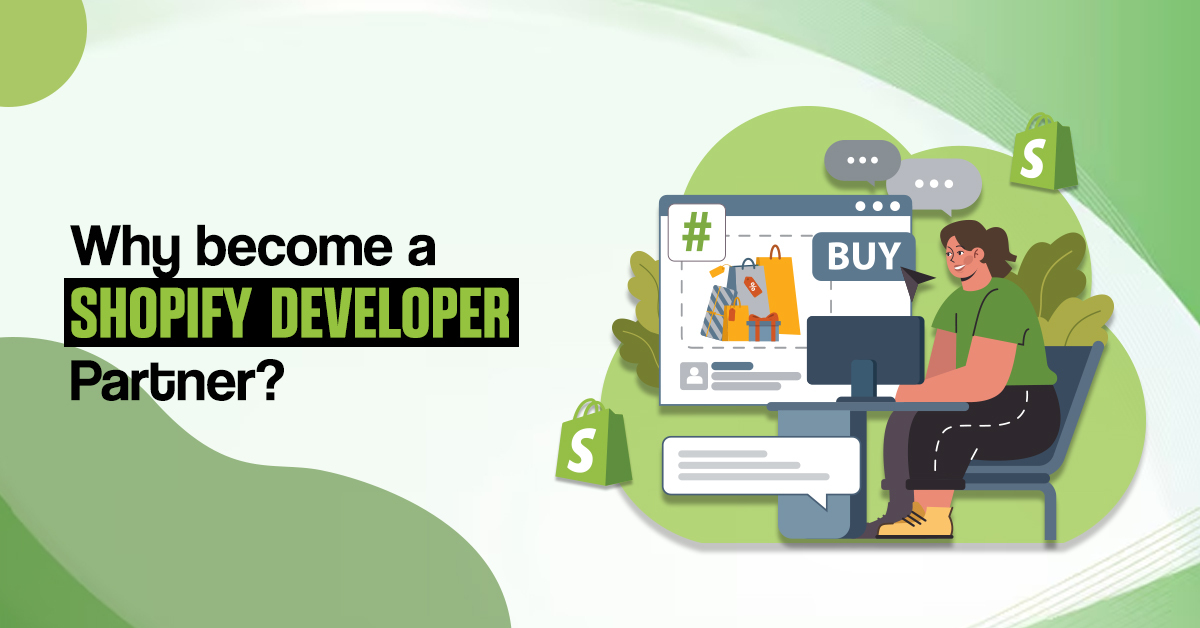 Why Become a Shopify Developer Partner?
